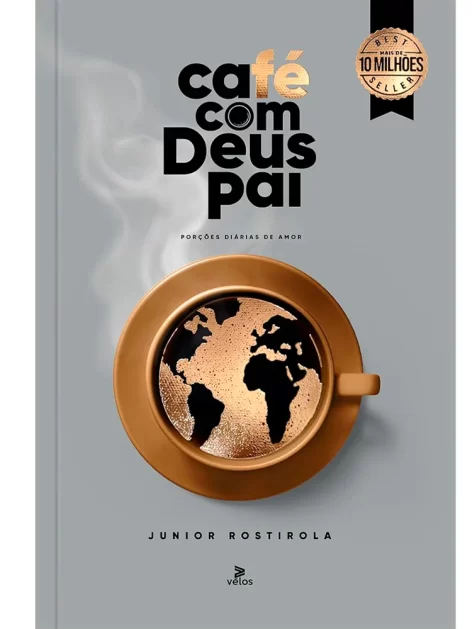 Café Com Deus Pai | Porções Diárias De Amor | Junior Rostirola
