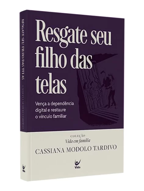 Resgate Seu Filho Das Telas | Cassiana Modolo Tardivo